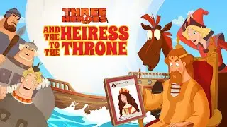 Three Heroes and the Heiress to the Throne | Три богатыря и наследница престола с англ. субтитрами