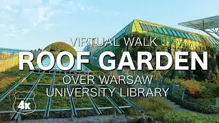 Where to go in Warsaw? Roof Garden of Warsaw Library 4k UHD video