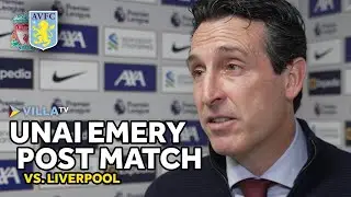 POST MATCH | Unai Emery on Liverpool Draw