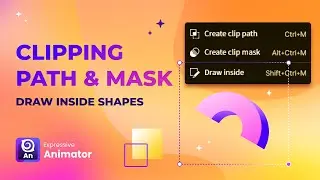 Expressive Animator - Draw Inside option, Clip Path & Clip Mask