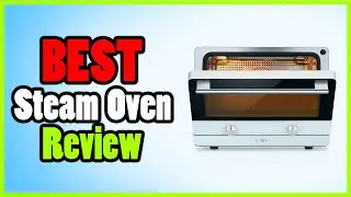 Best Steam Ovens of 2023: Our Expert Pick and Review