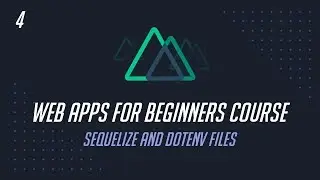 4. Sequelize and Dotenv Files - Overview and Implementation