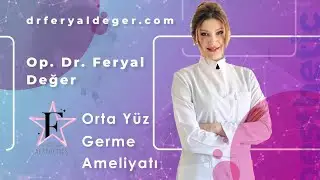 Orta Yüz Germe Ameliyatı