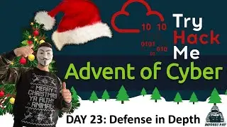 🎅 TryHackMe! Advent Of Cyber 2022 Day 23 [ Defense in Depth ] walkthrough with InfoSec Pat - OSCP 🎄