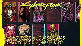 Cyberpunk 2077 | Como Pegar As Duas Últimas Cartas Da Coleção De Tarô