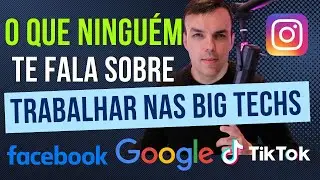 Por Dentro das Big Techs O que Ninguém te Conta