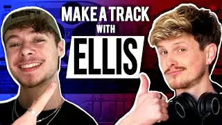 Making an Ellis Track WITH ELLIS