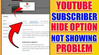 SUBSCRIBER HIDE OPTION NOT SHOWING|SUBSCRIBER HIDE NOT AVAILABLE|SUBSCRIBER HIDE KAISE KARE|