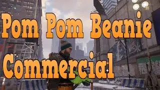 Best gear in the Division: Pom Pom Beanie Commercial