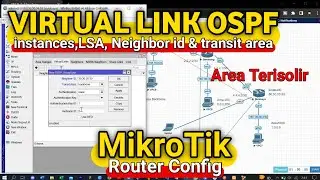 konfigurasi virtual link ospf,virtual link mikrotik,area terisolir ospf,dynamic routing ospf