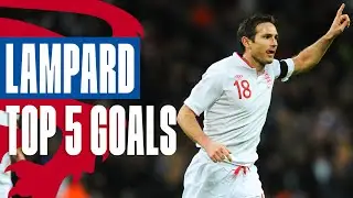 An Emphatic Finish From Frank Lampard! | Frank Lampard Top 5 Goals | England