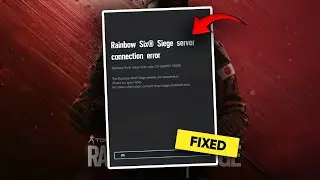 How to Fix Rainbow Six Siege Server Connection Error (2024)