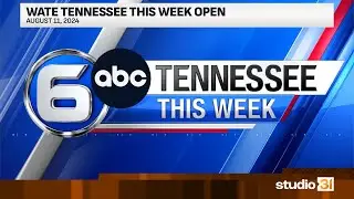 WATE Tennessee This Week Open, 8/11/2024