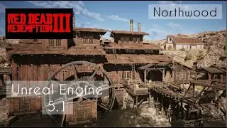 Northwood | UE5 | red dead redemption 3 2023