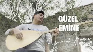 Yunus Koşar - GÜZEL EMİNE