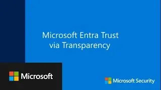 Microsoft Entra Trust via Transparency