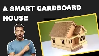 A smart cardboard house