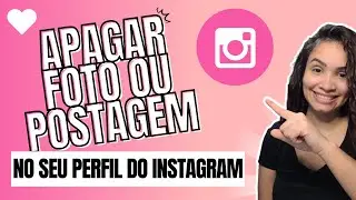 Como Apagar Foto do Instagram