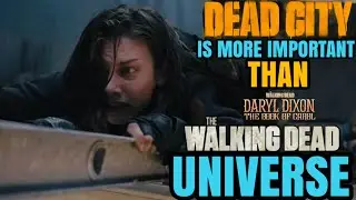 Why TWD: Dead City Is More Important Than Daryl Dixon EXPLAINED