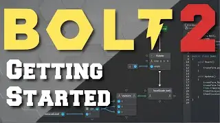 How to Get Started with Bolt 2? - Unity Visual Scripting