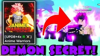 Got The Demon Secret In Anime Warriors Simulator