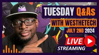 TUESDAY Q&As WITH WESTHETECH | JULY 2ND 2024 | MUSIC INDUSTRY TIPS