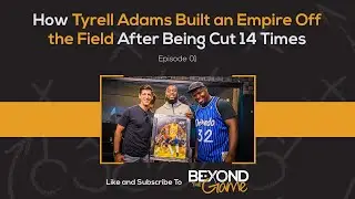 How Tyrell Adams Built an Empire Off the Field After Being Cut 14 Times