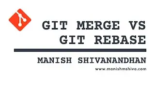 Git Merge vs Git rebase | Git Tutorial