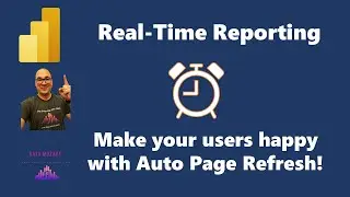 Power BI Real-Time Reporting made easy with Auto Page Refresh!