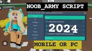 Lumber tycoon 2 🌊 Noob_Army Script Using Mobile or Pc| Working| UPDATED 2024🔥