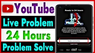 Youtube Live Stream 24 Hour Wait Problem Solve Kaise Kare ? Youtube Live Stream Problem Solve