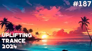 🔊 Uplifting Trance Mix 2024 🔸 March 🔸 Episode #187