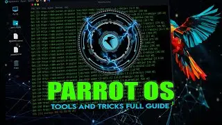 Parrot OS Complete guide for beginner to pro | Tools And Tricks in 17 Minutes