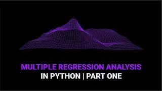 Multiple Regression Analysis in Python | Part 1