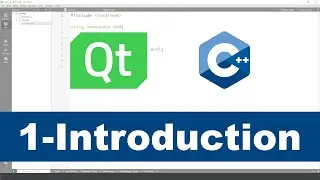 1 - Qt with C++ Introduction - ( Qt Creator )