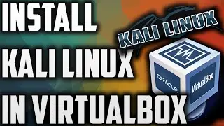 HOW TO INSTALL KALI LINUX IN VIRTUALBOX WINDOWS