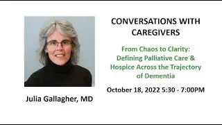 From Chaos to Clarity: Defining Palliative Care & Hospice Across the Trajectory of Dementia