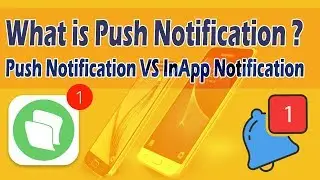 What is Push Notification ? | Push Notification VS InApp Notification | Bangla Tutorial