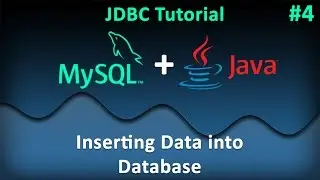 JDBC Tutorial for Beginners #4 : Inserting Data into MySQL Database
