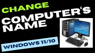 How to Change Computer Name in Windows 10 / 11