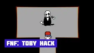 FNF: TOBY HACK