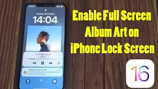 How to Enable Full Screen Album Art on iPhone Lock Screen iOS 16