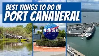 Best Things to Do Port Canaveral 2023 | What to Do When Cruising From Port Canaveral