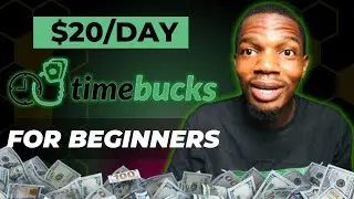 Timebucks For Complete Beginners | How To Make Money Online With Timebucks | Timebucks For Beginners