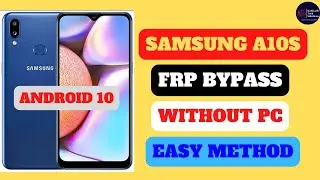 SAMSUNG A10S FRP BYPASS|| WITHOUT PC|| ANDROID 9/ 10