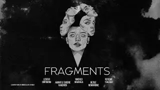 FRAGMENTS | SHORT FILM (2024)