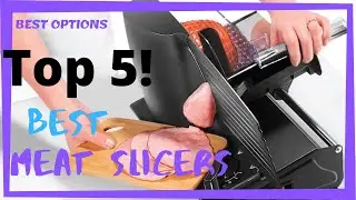 ✅ Meat Slicers: Best Meat Slicers (Buying Guide)