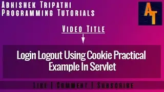 Login Logout Concept using Cookie login logout using cookies in servlet servlet-Tutorials