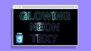 Create Neon Text With Glow Effect Using Only CSS