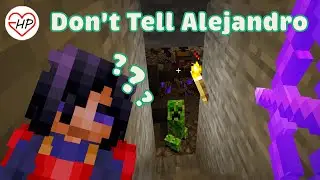 Don't Tell Alejandro | Minecraft